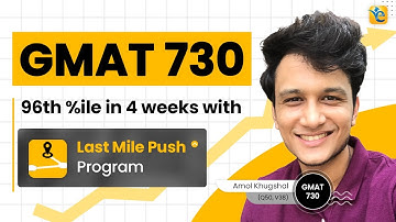 GMAT 730 | Last Mile Push enables 96th Percentile in 30 days