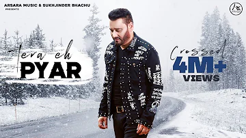 Nachhatar Gill: Tera Eh Pyar || JCee Dhanoa || Arsara Music || Latest Punjabi Song 2019