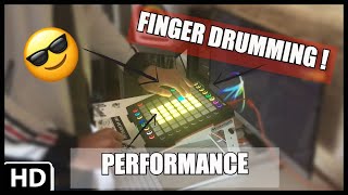 FINGER DRUMMING PERFORMANCE ON THE LAUNCHPAD PRO!!!