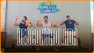 Descontrolada - Xanddy Harmonia ft. Léo Santana - Coreografia - Meu Swingão.