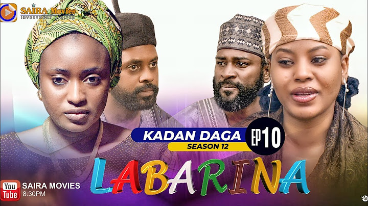 LABARINA SEASON 12 EPISODE 10 KADAN DAGA NA RANAR JUMA’A