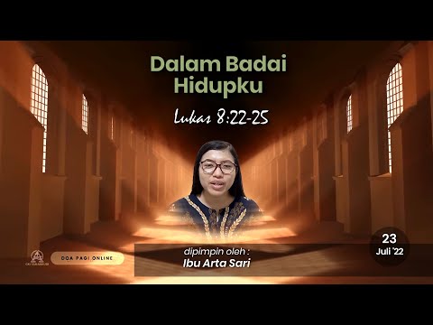 [Sabtu, 23 Juli 2022] Doa Pagi Online GKI Samanhudi. Ibu Arta Sari