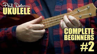 Complete Beginners Ukulele - Lesson Two