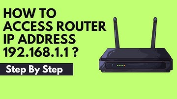 How to Access Router IP Address 192.168.1.1