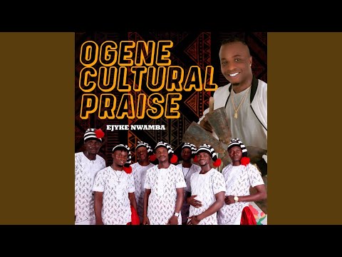 OGENE CULTURAL PRAISE