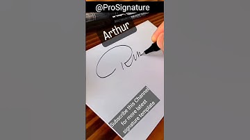 Arthur Name Signature #ProSignature