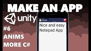 NOTEPAD | HOW TO MAKE AN APP IN UNITY TUTORIAL #6 - ANIMATION | C#