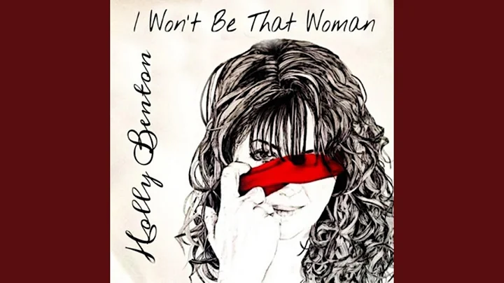 I Won't Be That Woman