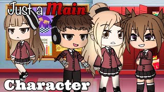 Just a main character | GLMM | Gacha life mini movie