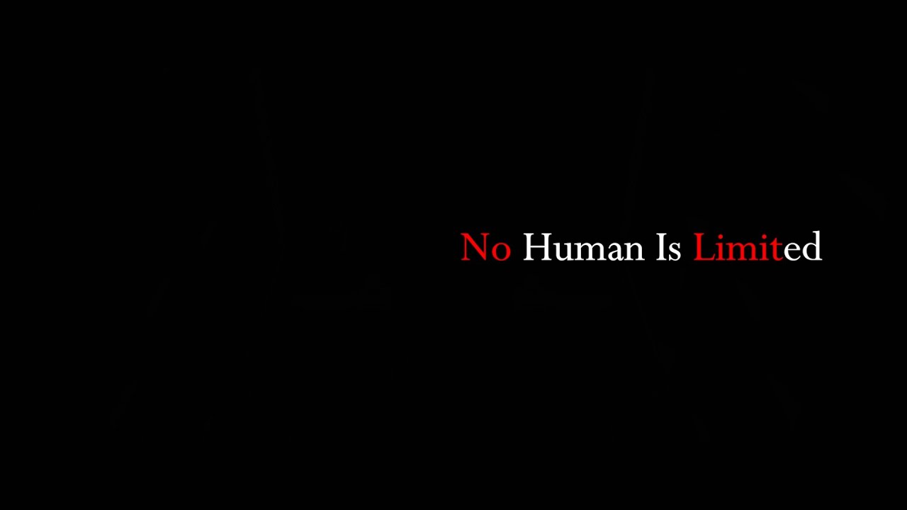 No Human Is Limited YouTube no-human-is-limited-youtube