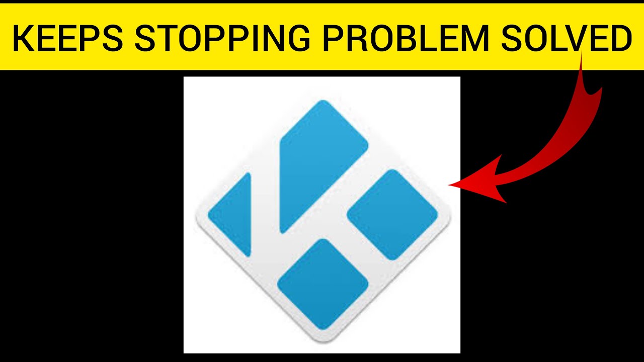 How To Solve Kodi App Keeps Stopping Problem || Rsha26 Solutions