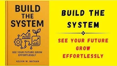 Build the System: See Your Future Grow Effortlessly (Audiobook)