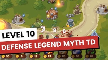 Defense Legend Myth TD Gameplay Walkthrough // Level 10