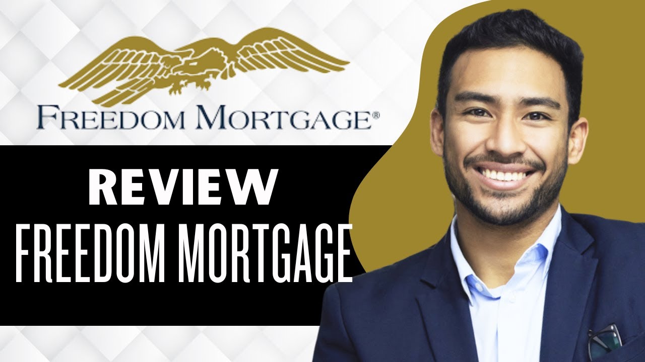 Freedom Mortgage Review (Full Guide)