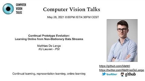 Continual Prototype Evolution: Learning Online from Non-Stationary Data Streams | Matthias De Lange