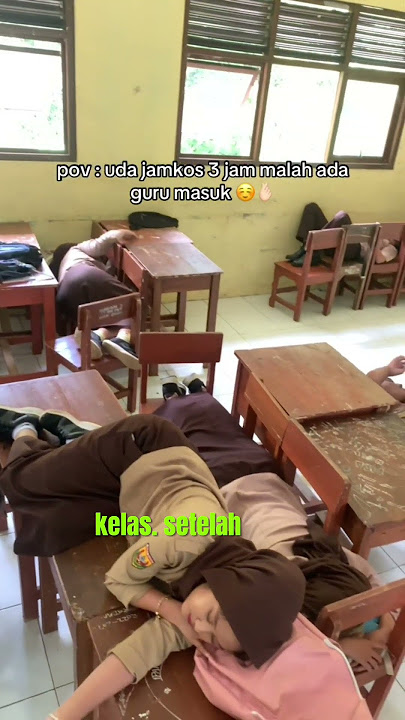 3 jam pelajaran kosong jelas ngantuk dong #jamkos #ngantuk