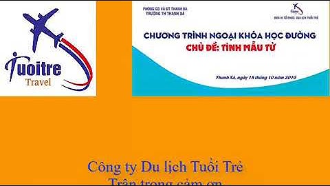 NGOẠI KHOÁ SÂN TRƯỜNG - DU LỊCH TUỔI TRẺ