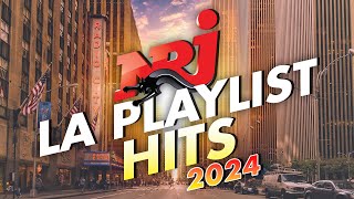 NRJ LA PLAYLIST HITS - THE BEST MUSIC 2024