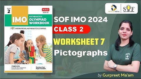 Maths Olympiad | Class 2 Workbook | Worksheet 7 Pictographs | SOF IMO 2024