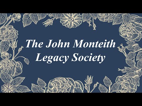 John Monteith Legacy Society Celebration