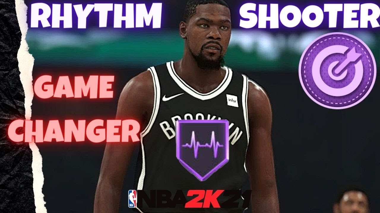RHYTHM SHOOTER IS A GAME CHANGER IN NBA 2K21 NEXT GEN |BADGE BREAKDOWN ...