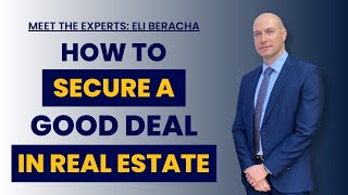 Meet the Experts: How to Secure a Good Deal on a Property