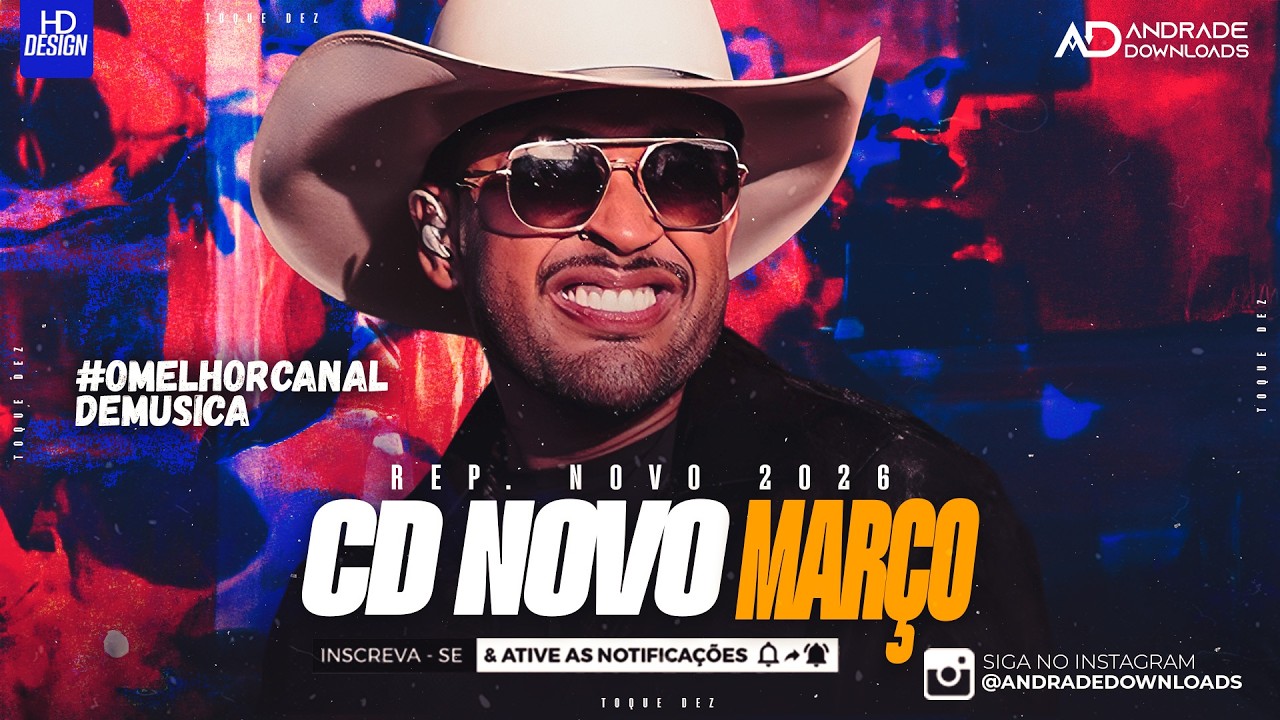 TOQUE DEZ - MARÇO 2026 - ( MÚSICAS NOVAS ) @AndradeDownloads​