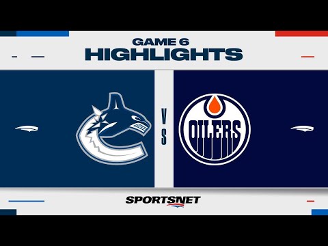 NHL Game 6 Highlights | Canucks vs. Oilers - May 18, 2024