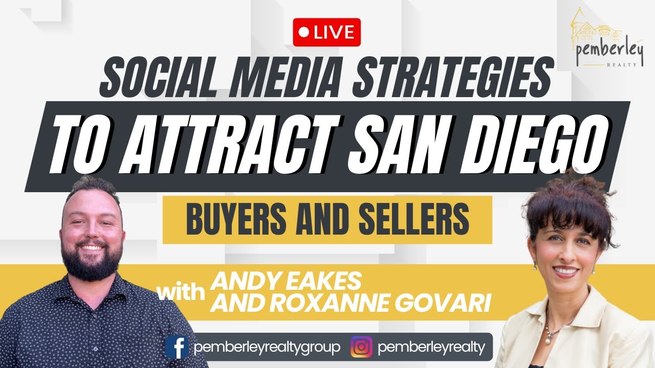 Social Media Strategies to Attract San Diego Buyers and Sellers