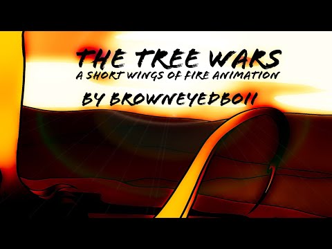 The Tree Wars: A Short Wings Of Fire Animation