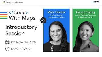 Introductory Session | Code with Maps Hackathon by Google Maps Platform
