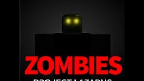 Roblox Project Lazarus: 💀 ZOMBIES 💀 part 3