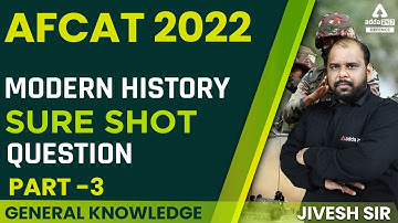 AFCAT 2 2022 | Modern History for AFCAT #3 | AFCAT GK Preparation 2022 | Jivesh Sir
