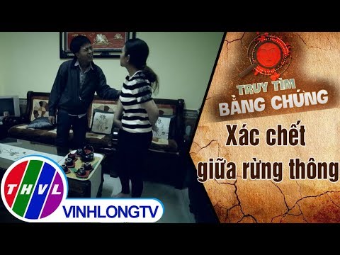 Video THVL | Truy tìm bằng chứng - Tập 41: Xác chết giữa... - youtube