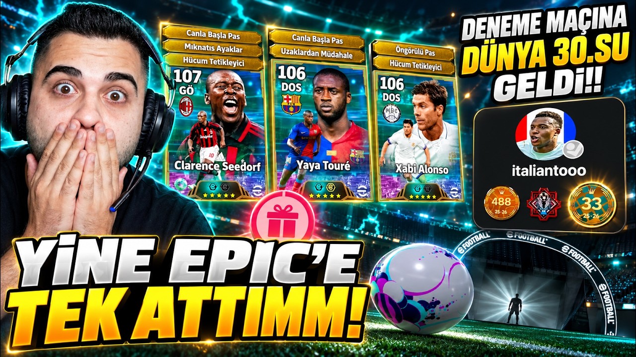 OHAA YİNE EPIC'E TEK ATTIMMM!! Yaya Toure, Seedorf ve X. Alonso Deneme Maçına Dünya 30.'su Geldi!!