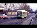 Philadelphia Trolleys 1965 PTC to early SEPTA 1969