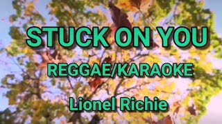 🔵STUCK ON YOU (REGGAE/KARAOKE)