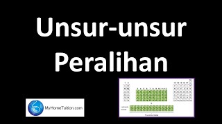 Kimia Tingkatan 4 KSSM Bab 4 Jadual Berkala Unsur | Unsur-unsur Peralihan