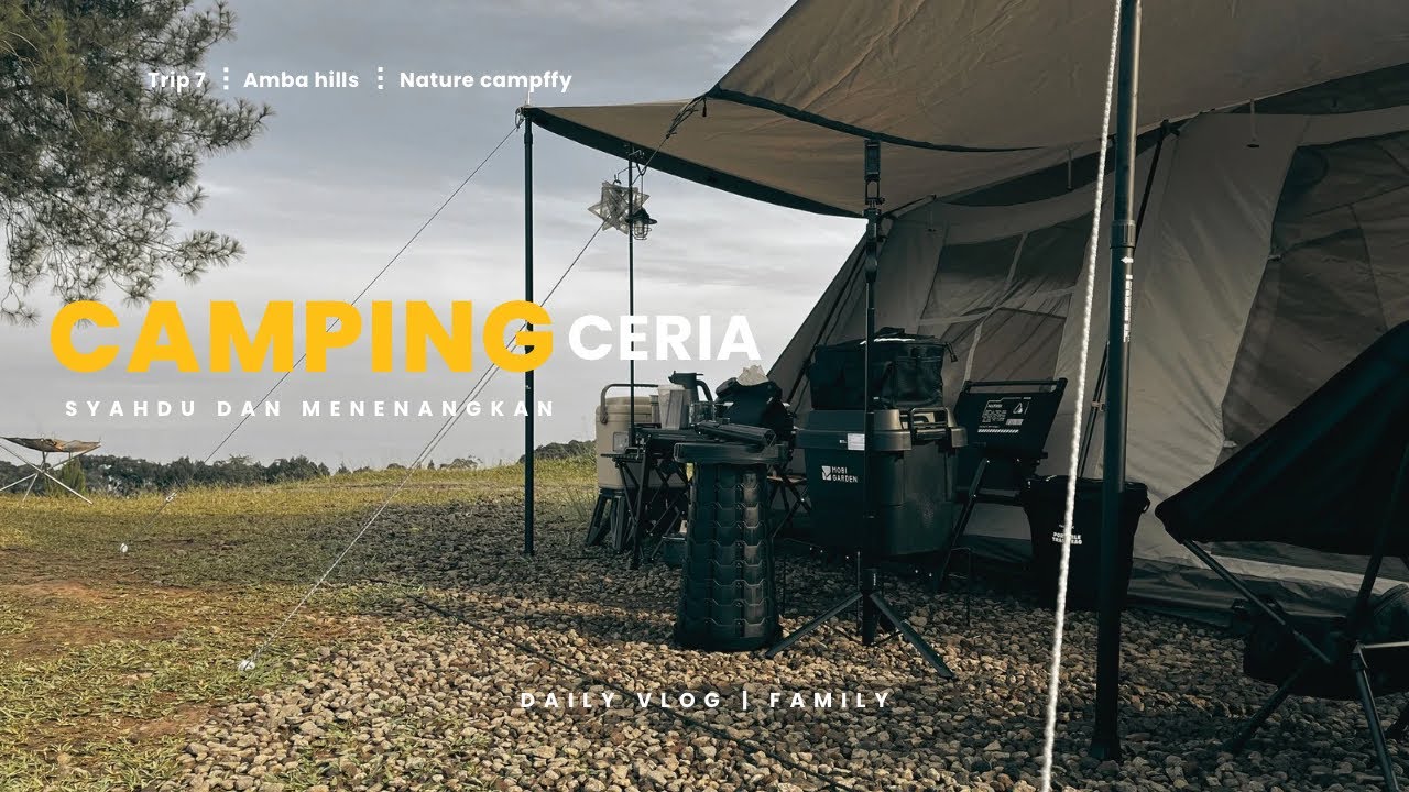 Amba Hills | Rekomendasi Camping ground dengan Fasilitas lengkap dan View Juara