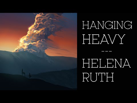 "Hanging Heavy" a "The Weight After Water" fansong by Helena Ruth PMV