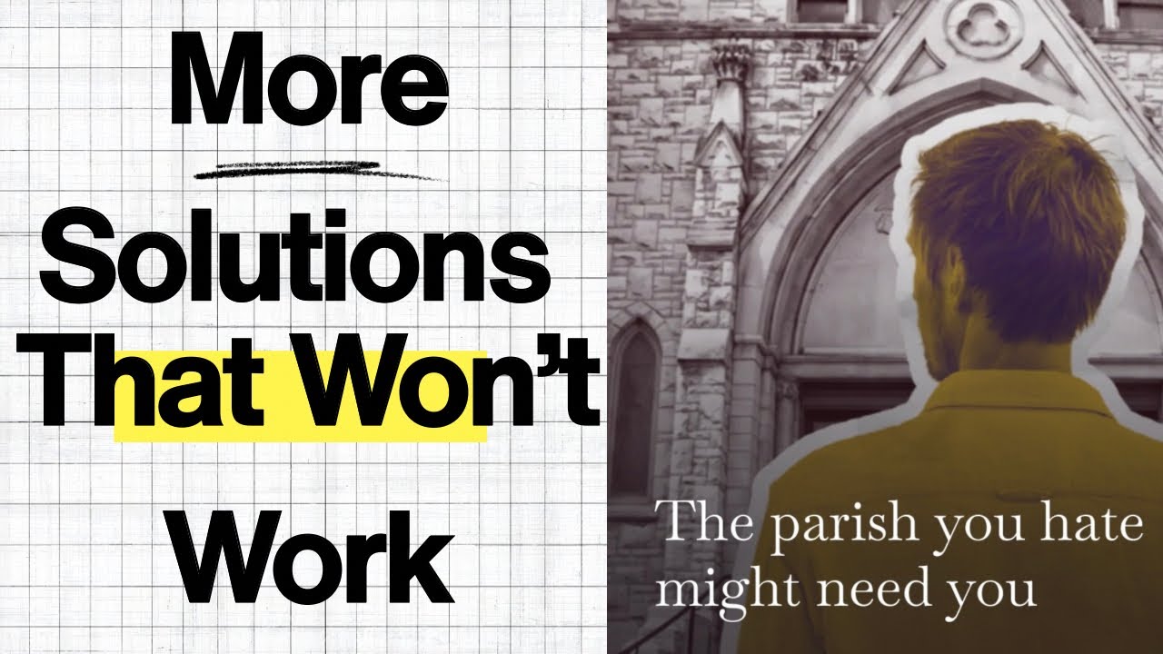 End Parish Hopping? More Solutions That Won't Work