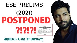 ESE PRELIMS (2021) POSTPONED ?! || ANIRUDDHA SIR (IIT BOMBAY) || GradeUp