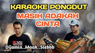 MASIH ADAKAH CINTA - KARAOKE PONGDUT