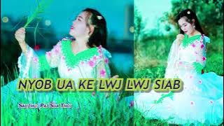 Nyob ua ke los lwj lwj siab - Paj Sua Thoj