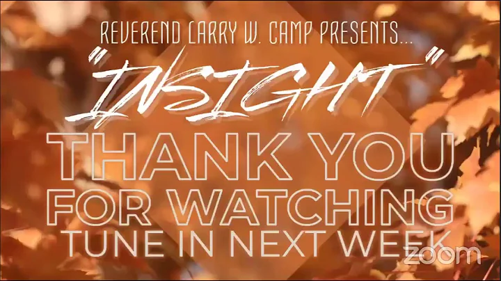 Rev. Larry W. Camp Presents... INSIGHT: Episode 30...