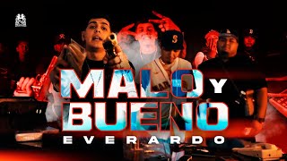 Everardo - Malo Y Bueno [Official Video]