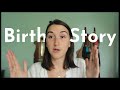 My POSITIVE Birth Story // UNMEDICATED NATURAL BIRTH // First Time Mum NO EPIDURAL