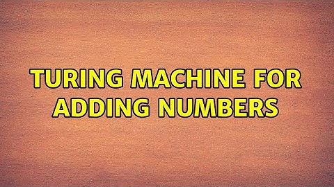 Turing machine for adding numbers