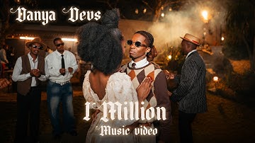 Danya Devs - 1 million (Official Music Video)
