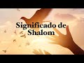 Significado de shalom  descubriendo las maravillas del hebreo